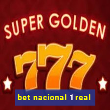 bet nacional 1 real